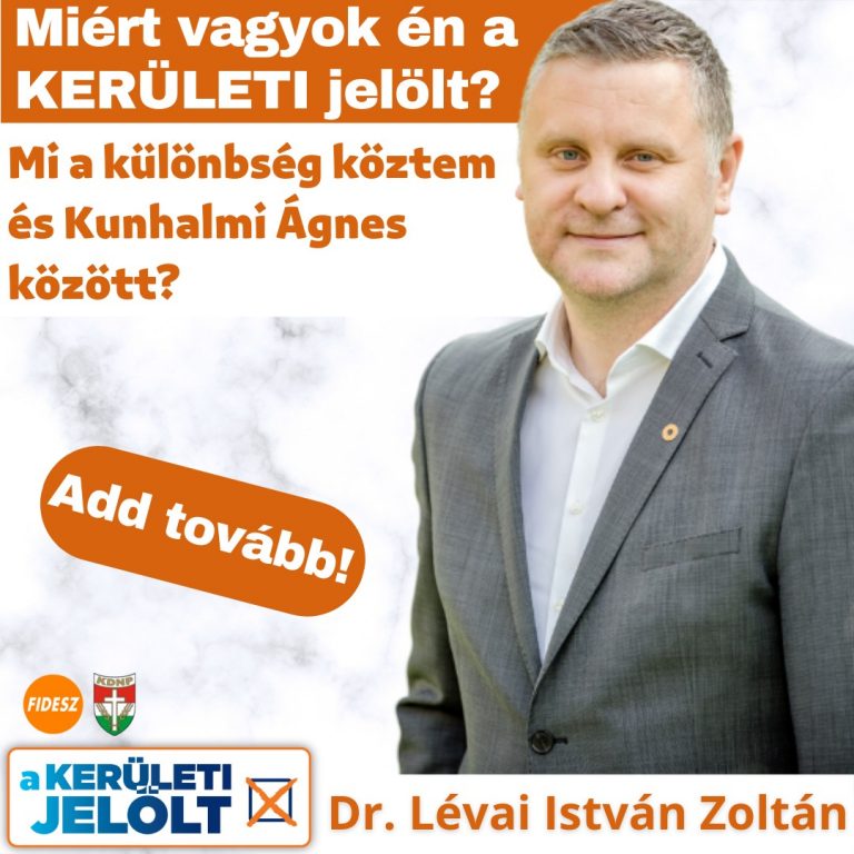 dr. Lévai István Zoltán: miért vagyok én a KERÜLETI jelölt? Mi a különbség köztem és Kunhalmi Ágnes között?